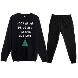 Look At Me Being All Festive Funny Christmas Premium Crewneck Sweatsuit Set