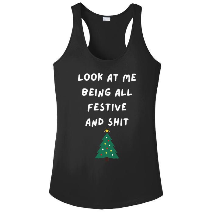 Look At Me Being All Festive Funny Christmas Ladies PosiCharge Competitor Racerback Tank