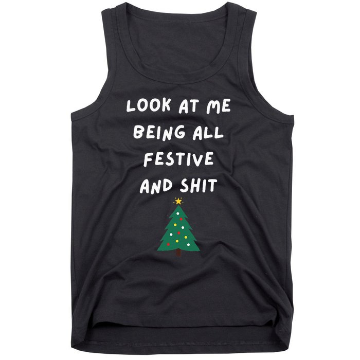 Look At Me Being All Festive Funny Christmas Tank Top