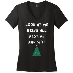 Look At Me Being All Festive Funny Christmas Women's V-Neck T-Shirt