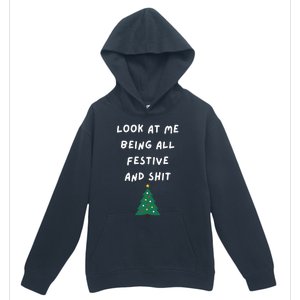 Look At Me Being All Festive Funny Christmas Urban Pullover Hoodie