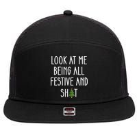 Look At Me Being All Festive And Shit 7 Panel Mesh Trucker Snapback Hat