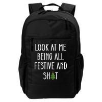 Look At Me Being All Festive And Shit Backpack