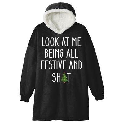 Look At Me Being All Festive And Shit Hooded Wearable Blanket