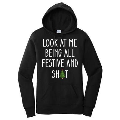 Look At Me Being All Festive And Shit Women's Pullover Hoodie