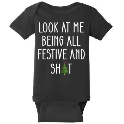 Look At Me Being All Festive And Shit Baby Bodysuit