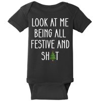 Look At Me Being All Festive And Shit Baby Bodysuit