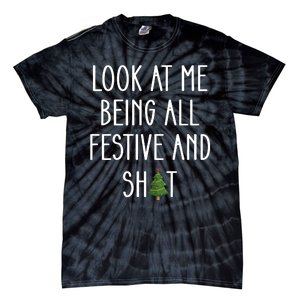 Look At Me Being All Festive And Shit Tie-Dye T-Shirt