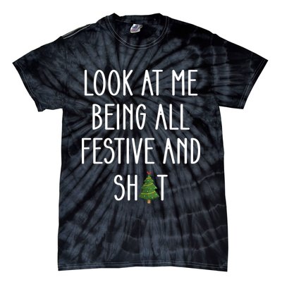 Look At Me Being All Festive And Shit Tie-Dye T-Shirt