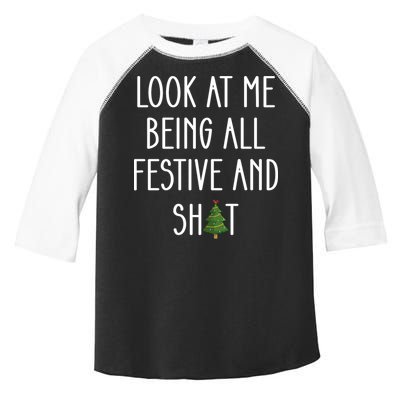 Look At Me Being All Festive And Shit Toddler Fine Jersey T-Shirt