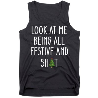 Look At Me Being All Festive And Shit Tank Top