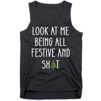 Look At Me Being All Festive And Shit Tank Top