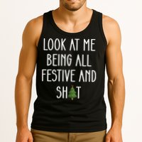 Look At Me Being All Festive And Shit Tank Top