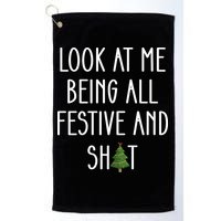 Look At Me Being All Festive And Shit Golf Towel