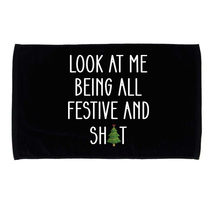 Look At Me Being All Festive And Shit Microfiber Hand Towel