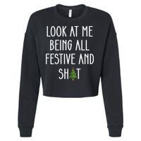 Look At Me Being All Festive And Shit Cropped Pullover Crew