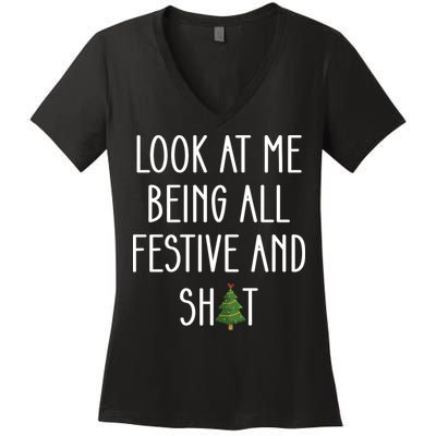 Look At Me Being All Festive And Shit Women's V-Neck T-Shirt