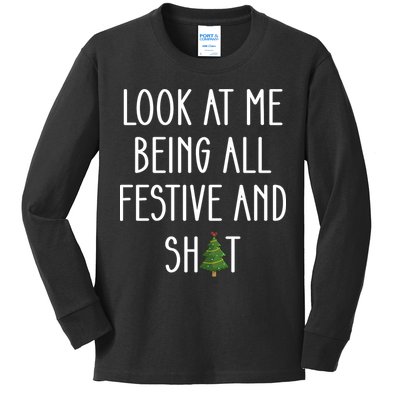 Look At Me Being All Festive And Shit Kids Long Sleeve Shirt