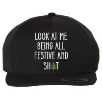 Look At Me Being All Festive And Shit Wool Snapback Cap