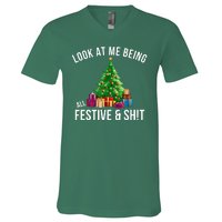 Look At Me Being All Festive And Sh!T Funny Christmas Sarcastic Holiday V-Neck T-Shirt