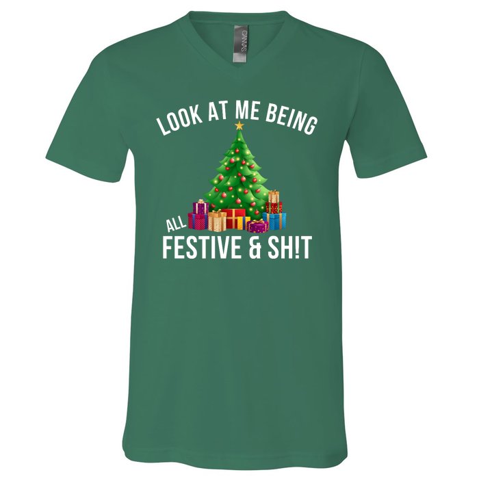 Look At Me Being All Festive And Sh!T Funny Christmas Sarcastic Holiday V-Neck T-Shirt