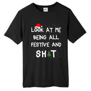 Look At Me Being All Festive Christmas Matching Family  Tall Fusion ChromaSoft Performance T-Shirt