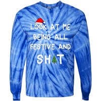 Look At Me Being All Festive Christmas Matching Family  Tie-Dye Long Sleeve Shirt