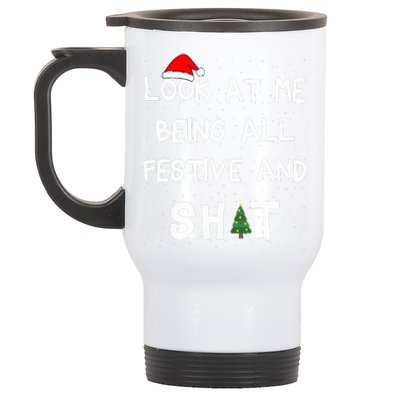 Look At Me Being All Festive Christmas Matching Family  Stainless Steel Travel Mug