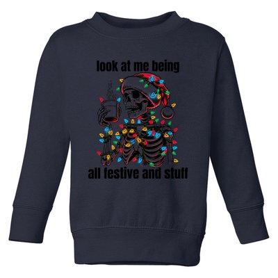 Look At Me Being All Festive And Stuff Humorous Xmas Funny Toddler Sweatshirt