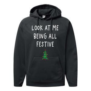 Look At Me Being All Festive Christmas Tree Graphic Xmas Performance Fleece Hoodie