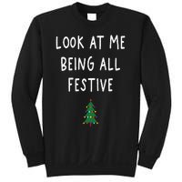 Look At Me Being All Festive Christmas Tree Graphic Xmas Sweatshirt