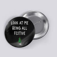 Look At Me Being All Festive Christmas Tree Graphic Xmas Button