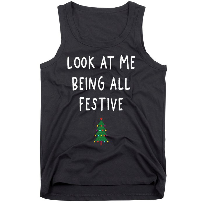 Look At Me Being All Festive Christmas Tree Graphic Xmas Tank Top