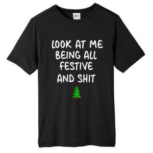 Look At Me Being All Festive Christmas Tall Fusion ChromaSoft Performance T-Shirt