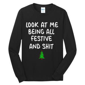 Look At Me Being All Festive Christmas Tall Long Sleeve T-Shirt