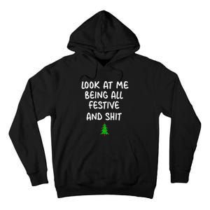 Look At Me Being All Festive Christmas Tall Hoodie