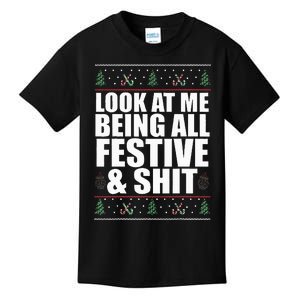 LOOK AT ME BEING ALL FESTIVE & SHIT Funny Ugly Sweater Meme Kids T-Shirt