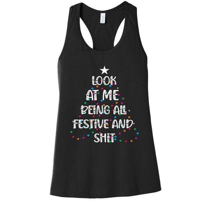 Look At Me Being All Festive And Shits Funny Christmas Women's Racerback Tank