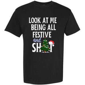 Look At Me Being All Festive And Shits Funny Sarcastic Xmas  Garment-Dyed Heavyweight T-Shirt