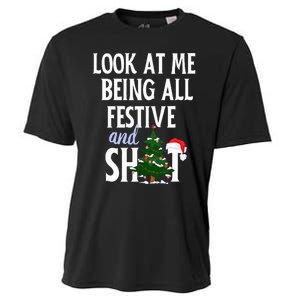 Look At Me Being All Festive And Shits Funny Sarcastic Xmas  Cooling Performance Crew T-Shirt