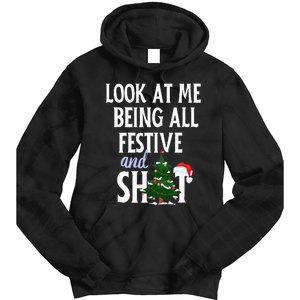 Look At Me Being All Festive And Shits Funny Sarcastic Xmas  Tie Dye Hoodie