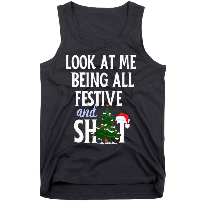 Look At Me Being All Festive And Shits Funny Sarcastic Xmas  Tank Top