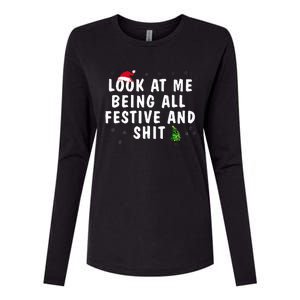 Look At Me Being All Festive And Shit Humorous Christmas  Womens Cotton Relaxed Long Sleeve T-Shirt