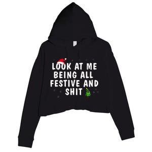 Look At Me Being All Festive And Shit Humorous Christmas  Crop Fleece Hoodie