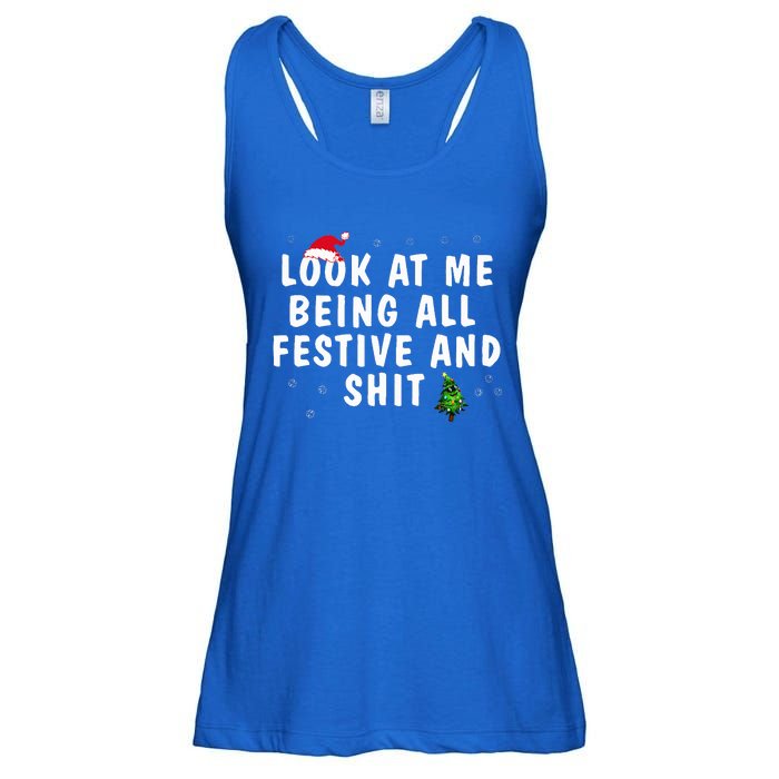 Look At Me Being All Festive And Shit Humorous Christmas  Ladies Essential Flowy Tank