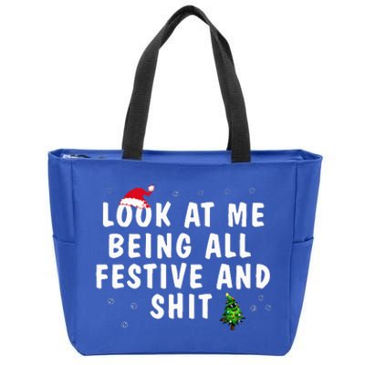 Look At Me Being All Festive And Shit Humorous Christmas  Zip Tote Bag