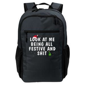 Look At Me Being All Festive And Shit Humorous Christmas  Daily Commute Backpack