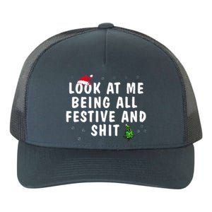 Look At Me Being All Festive And Shit Humorous Christmas  Yupoong Adult 5-Panel Trucker Hat