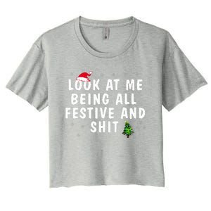 Look At Me Being All Festive And Shit Humorous Christmas  Women's Crop Top Tee