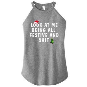 Look At Me Being All Festive And Shit Humorous Christmas  Women's Perfect Tri Rocker Tank